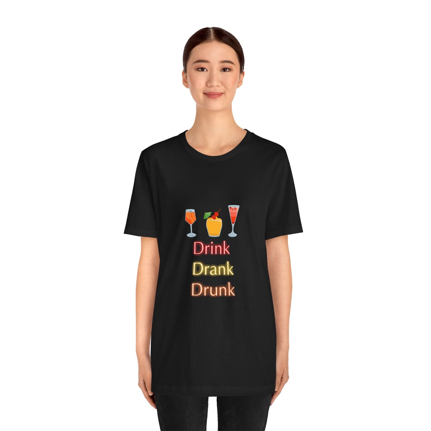 Unisex Tee, drink drank drunk, Funny Drinking Shirt, Alcohol Lover Gift, Party Tee, Graphic Tee