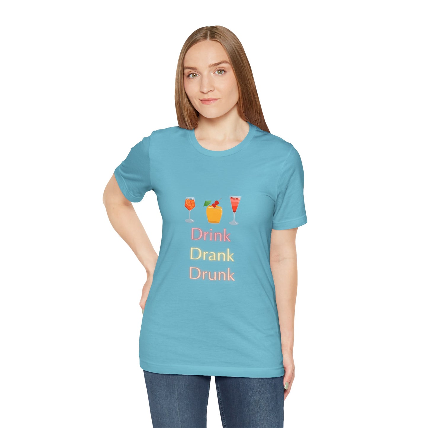 Unisex Tee, drink drank drunk, Funny Drinking Shirt, Alcohol Lover Gift, Party Tee, Graphic Tee