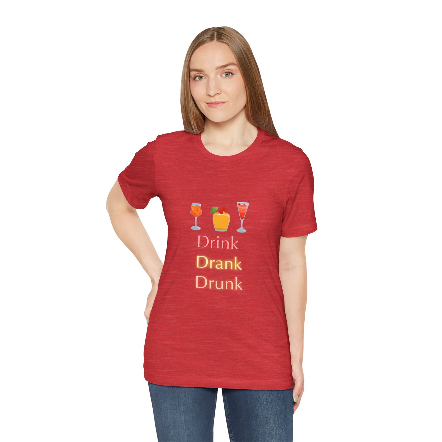 Unisex Tee, drink drank drunk, Funny Drinking Shirt, Alcohol Lover Gift, Party Tee, Graphic Tee